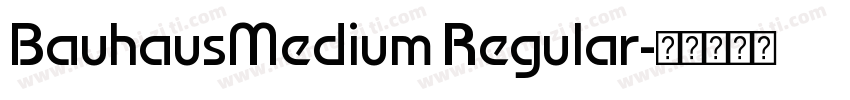 BauhausMedium Regular字体转换